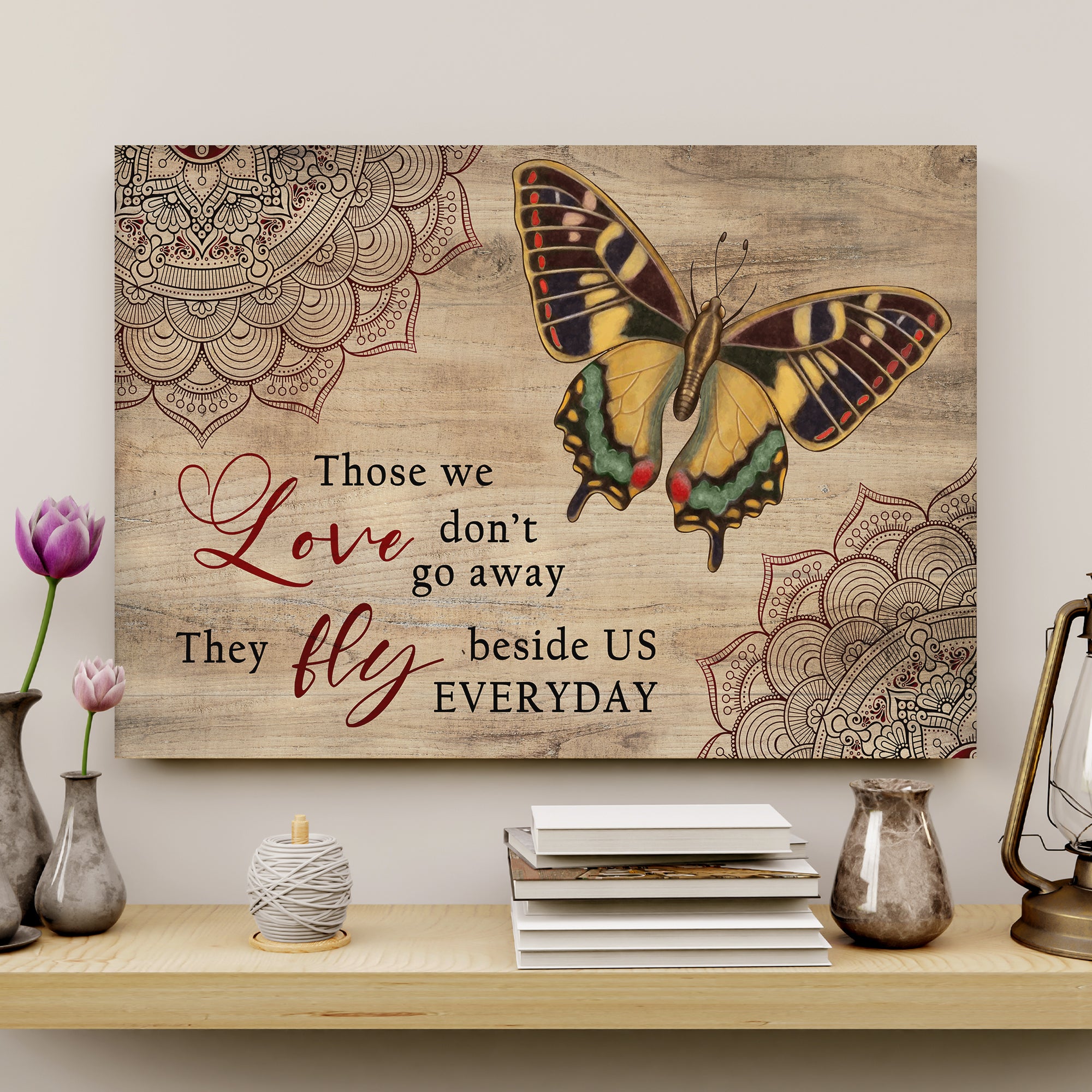 Butterfly - Those We Love Fly Beside Wrapped Canvas