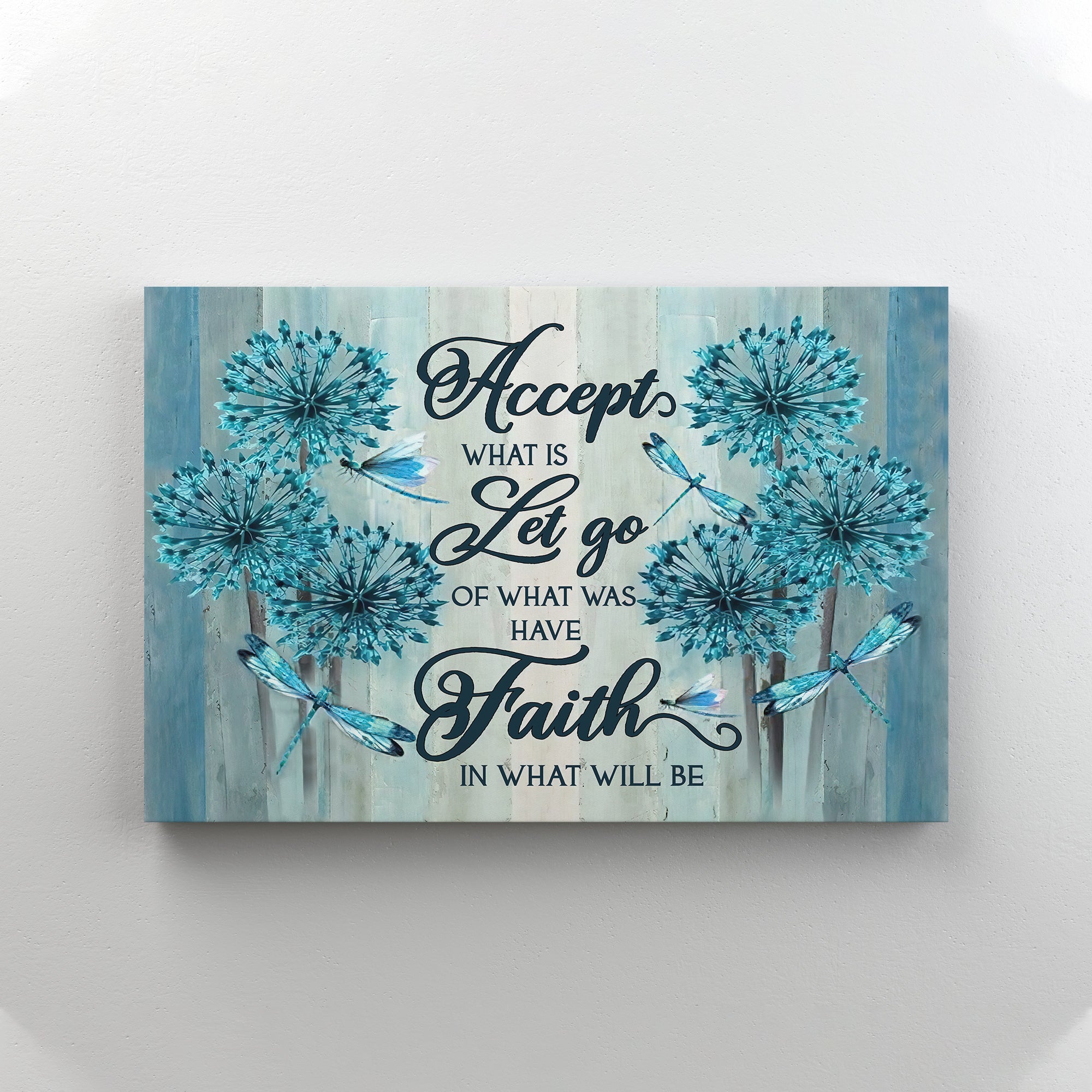 Dandelion - Accept What Is Gallery Wrapped Canvas