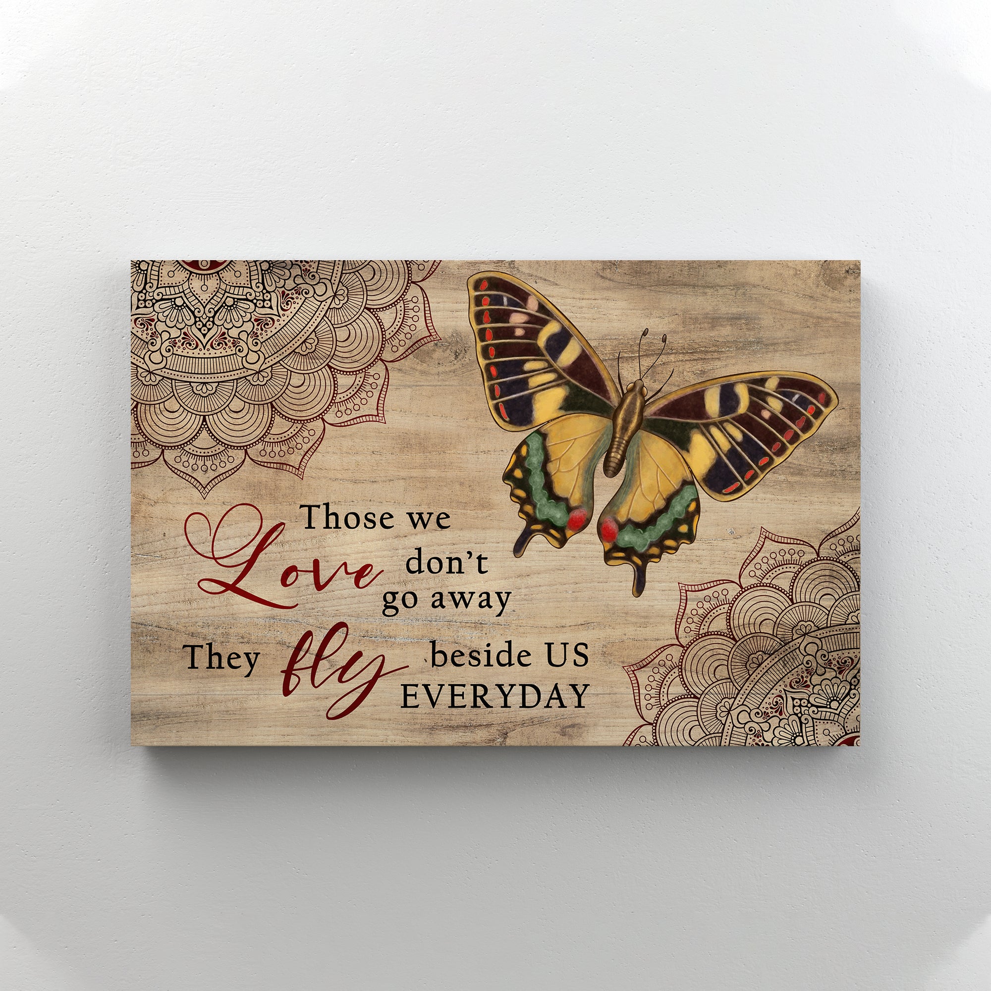 Butterfly - Those We Love Fly Beside Wrapped Canvas